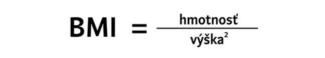 schéma výpočtu BMI: vzorec hmotnosť (kg) / výška (m)²