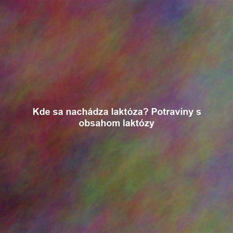 Obrázok znázorňujúci etiketu potraviny s vyznačeným obsahom laktózy alebo bezlaktózovým označením